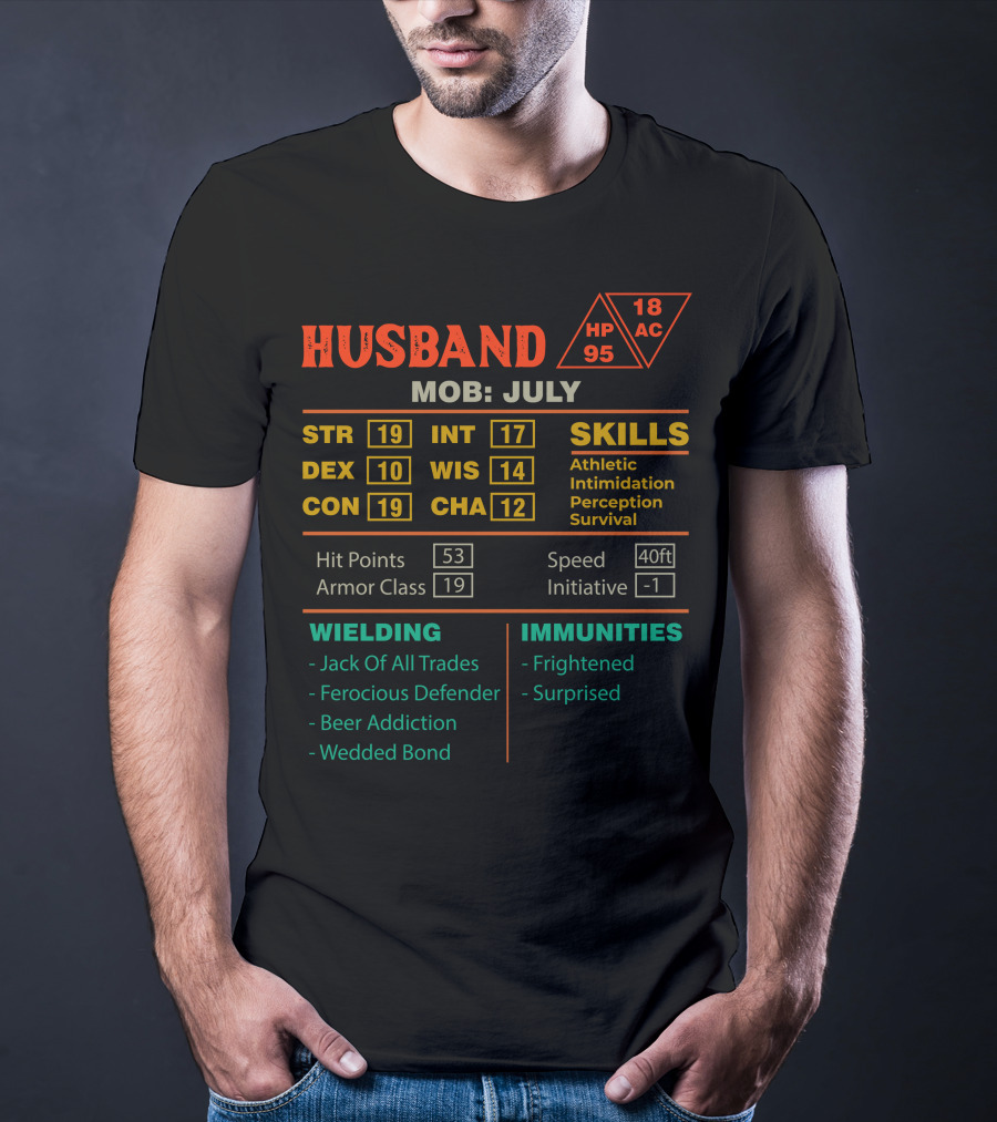 Husband Character Sheet Stats July Born Skills Athletic Intimidation Perception Survival T-Shirt