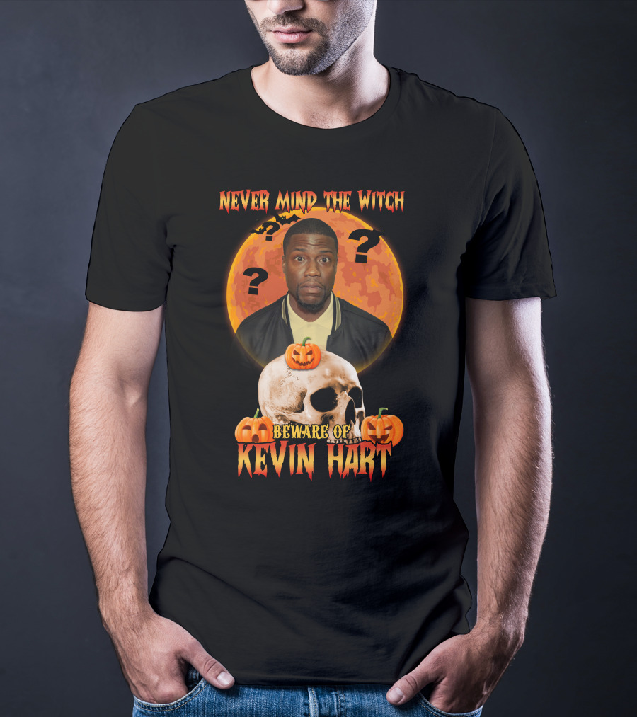 Never Mind The Witch Halloween Beware Of Kevin Hart With Pumpkins And Skull T-Shirt