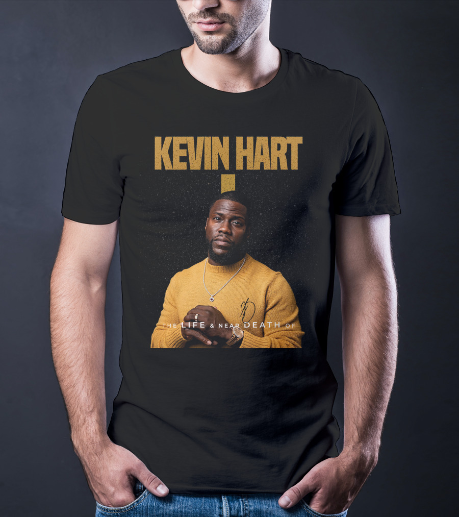 Kevin Hart The LIFE And Near DEATH Of T-Shirt