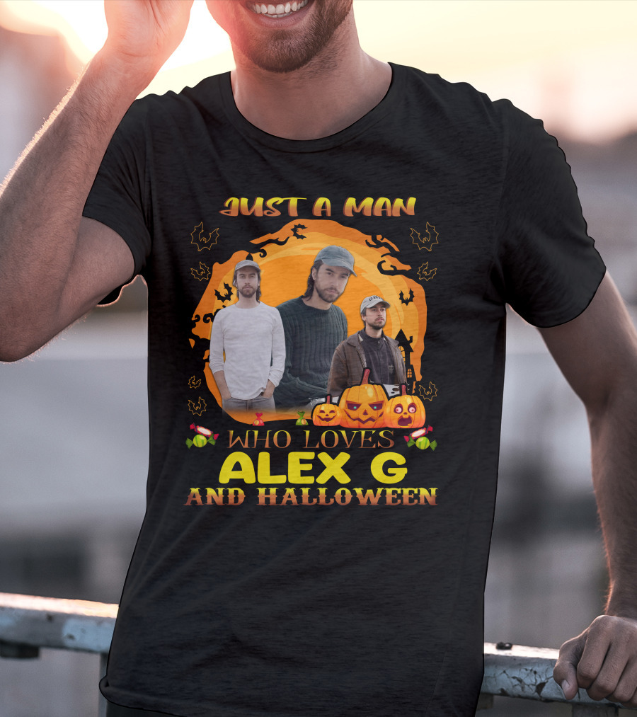 Just A Man Who Loves Alex G And Halloween Pumpkin Candy Bats Scene T-Shirt