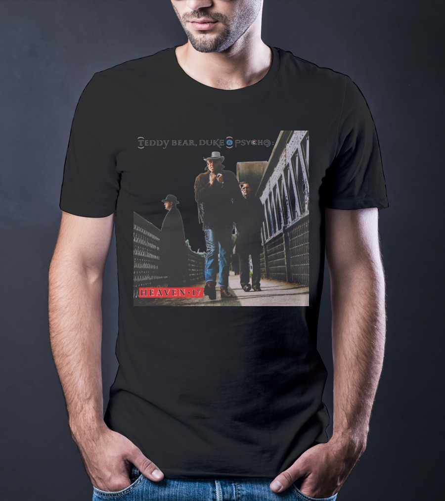 Teddy Bear Duke Psycho Heaven 17 T-Shirt