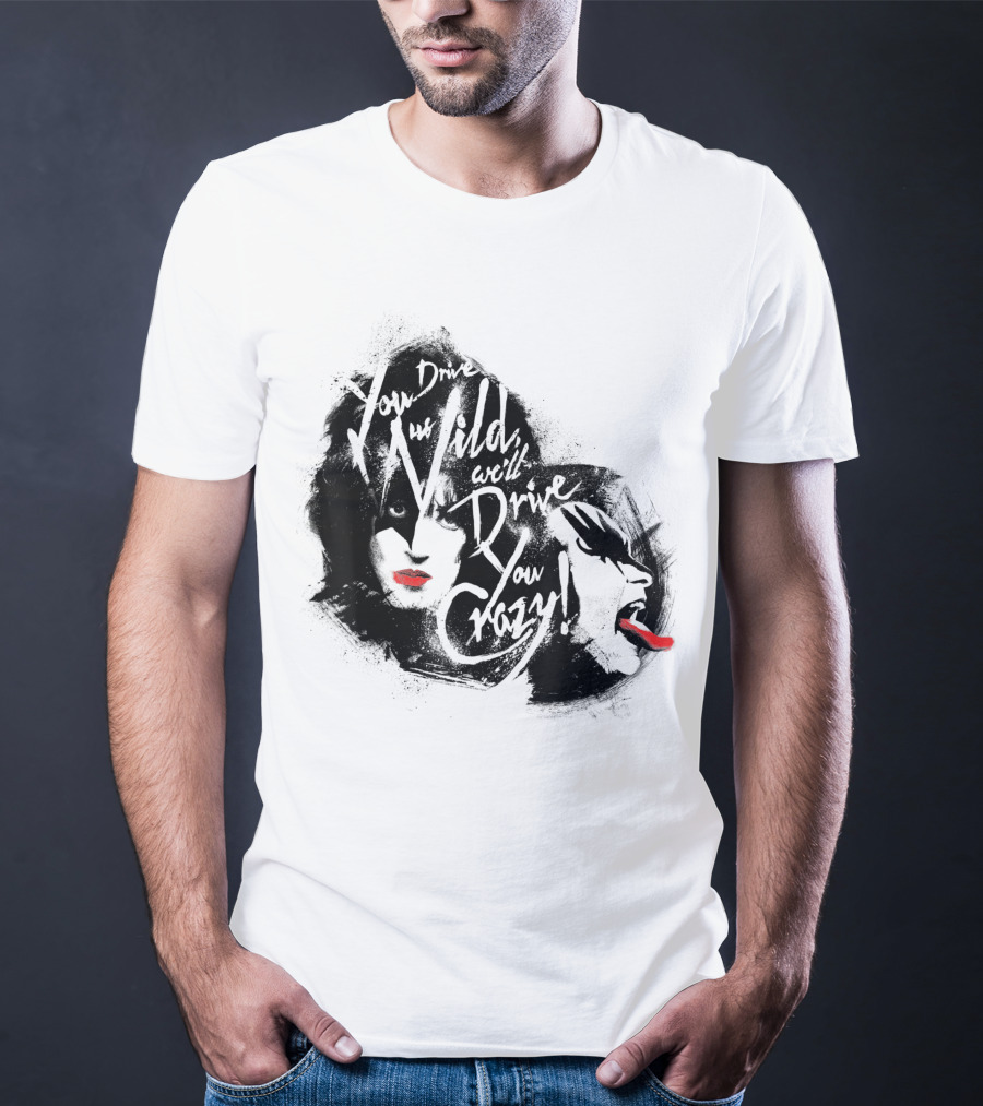 KISS You Drive Us Wild Crazy Faces Red Lips T-Shirt