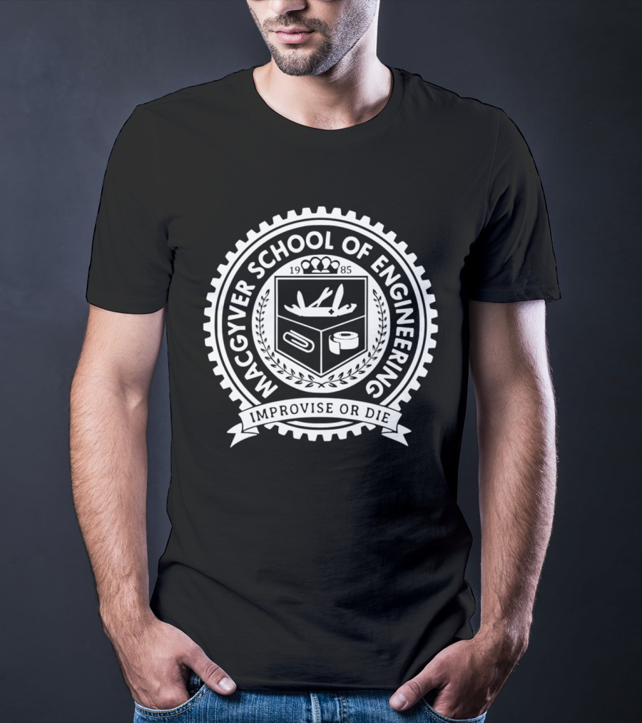 Macgyver School Of Engineering Improvise OR Die Seal 1985 T-Shirt