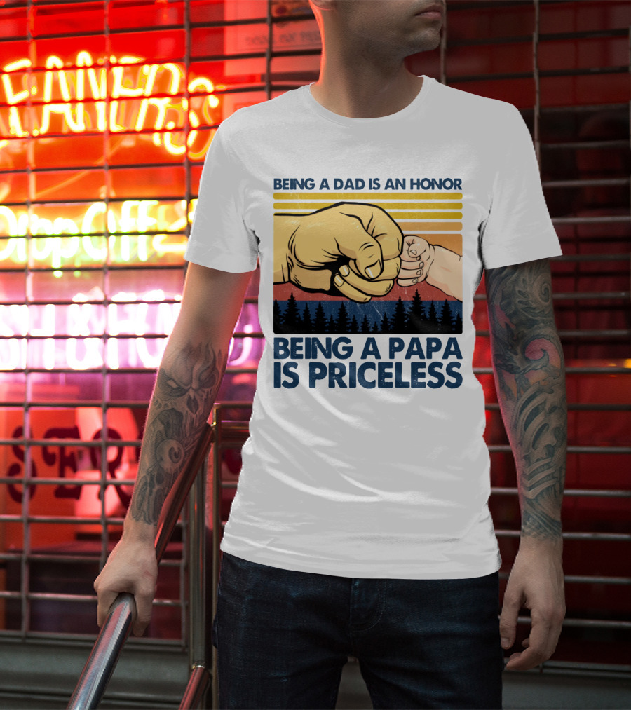 Being A Dad Is An Honor Being A Papa Is Priceless Fist Bump Sunset Forest Motif T-Shirt