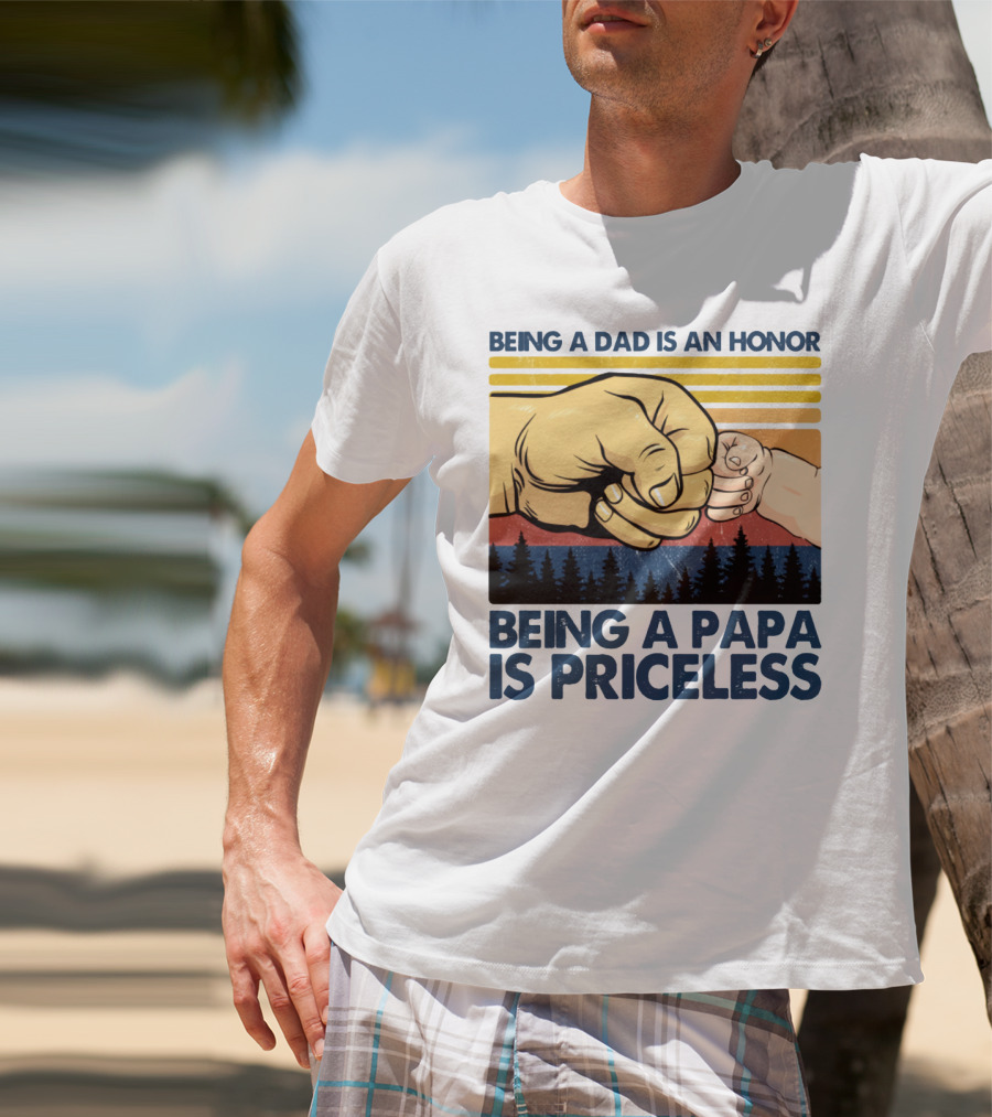 Being A Dad Is An Honor Being A Papa Is Priceless Fist Bump Sunset Forest Motif T-Shirt