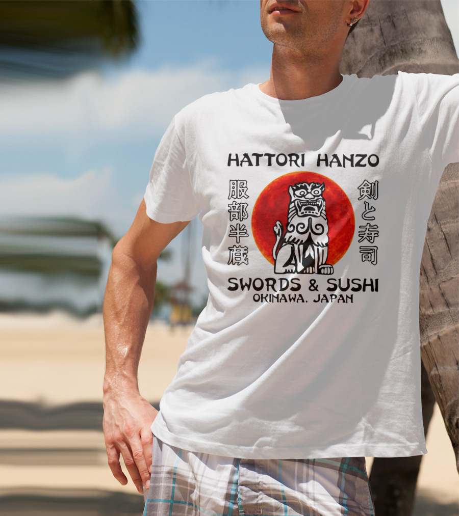 Hattori Hanzo Swords And Sushi Okinawa Japan Guardian Lion Red Sun T-Shirt