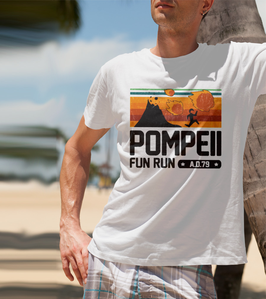 Pompeii Fun Run A.D.79 Volcanic Eruption Escape Retro Adventure T-Shirt