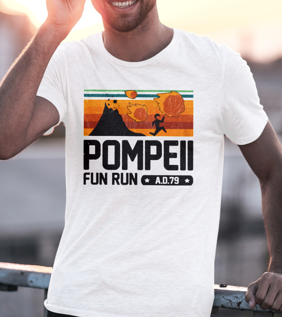 Pompeii Fun Run A.D.79 Volcanic Eruption Escape Retro Adventure T-Shirt