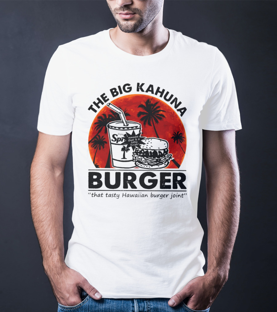 The Big Kahuna Burger That Tasty Hawaiian Burger Joint Spi Beach Palm Trees T-Shirt