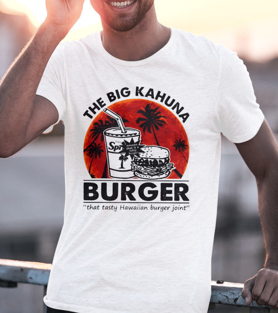 The Big Kahuna Burger That Tasty Hawaiian Burger Joint Spi Beach Palm Trees T-Shirt