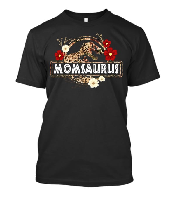 Momsaurus Dinosaur Funny Mom Saurus Flower Design With Vintage Floral Elements T-Shirt