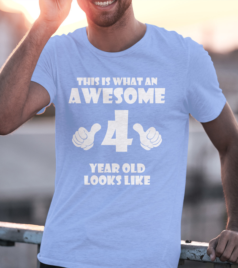This Is What An Awesome 4 Year Old Looks Like Thumbs Up T-Shirt