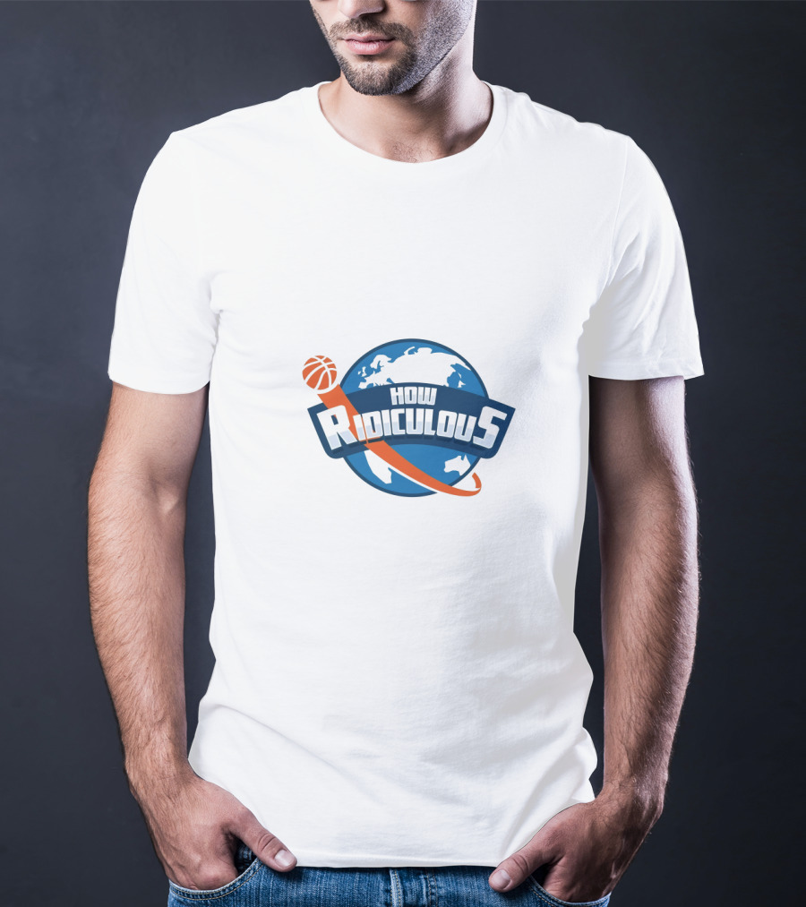 How Ridiculous Basketball World T-Shirt