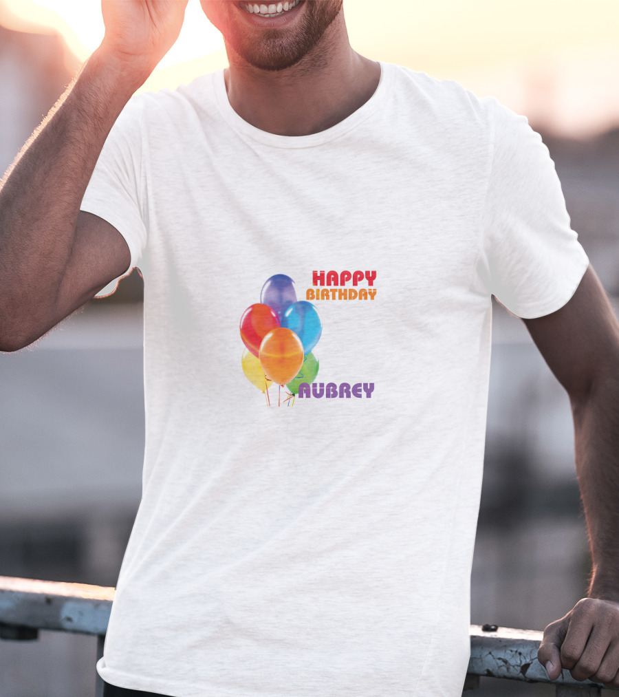 Happy Birthday Aubrey Colorful Balloons T-Shirt