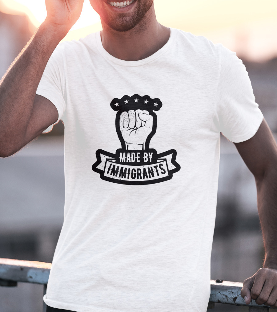 Made By Immigrants Fist With Stars T-Shirt