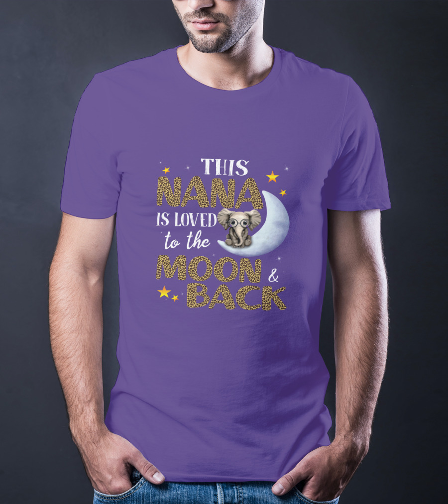 This Nana Is Loved To The Moon And Back Elephant Stars T-Shirt