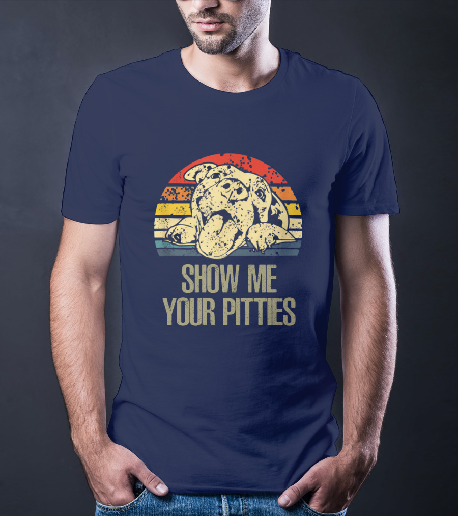 SHOW ME YOUR PITTIES Retro T-Shirt