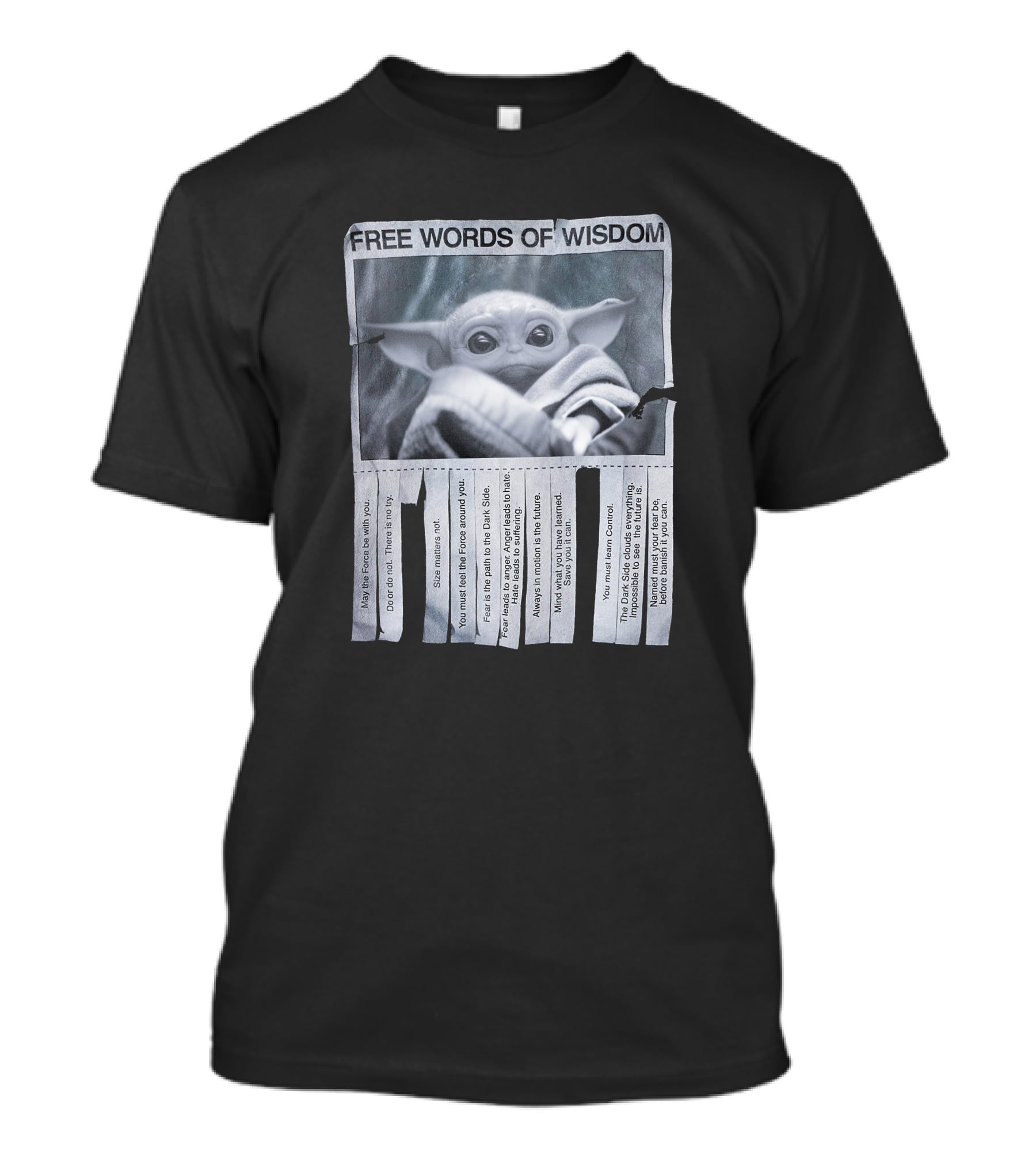 FREE WORDS OF WISDOM BABY YODA FEEL THE FORCE USE THE FORCE DO OR NOT TRY Ansin.enm.us T-Shirt