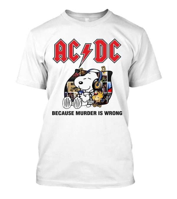 AC DC Snoopy Woodstock Because Murder Is Wrong T-Shirt