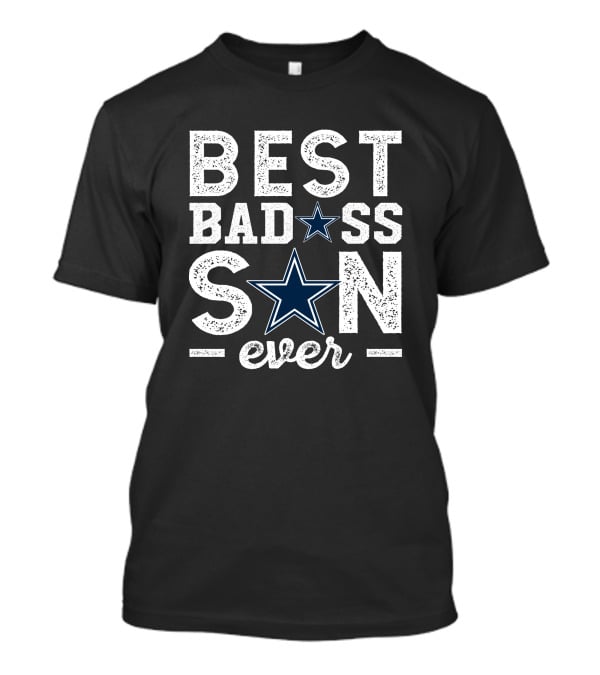 BEST BADASS SON EVER Dallas Football Star T-Shirt