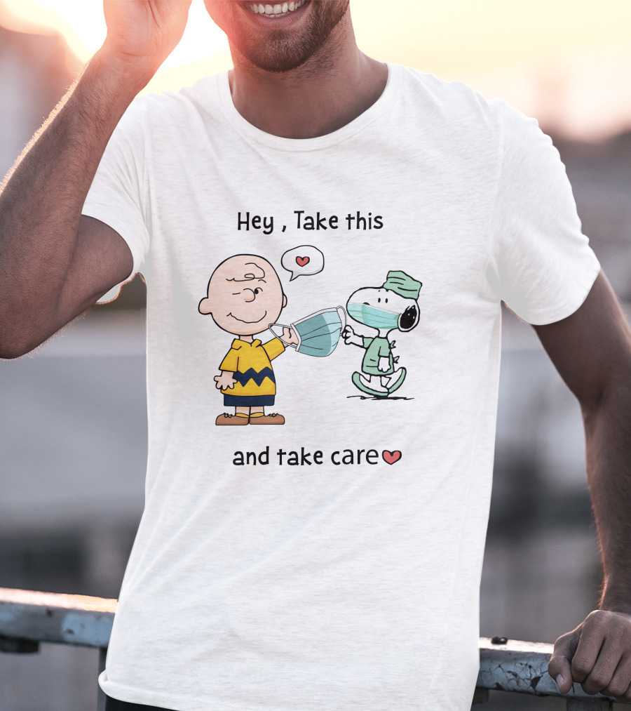 Hey Take This And Take Care Hearts T-Shirt