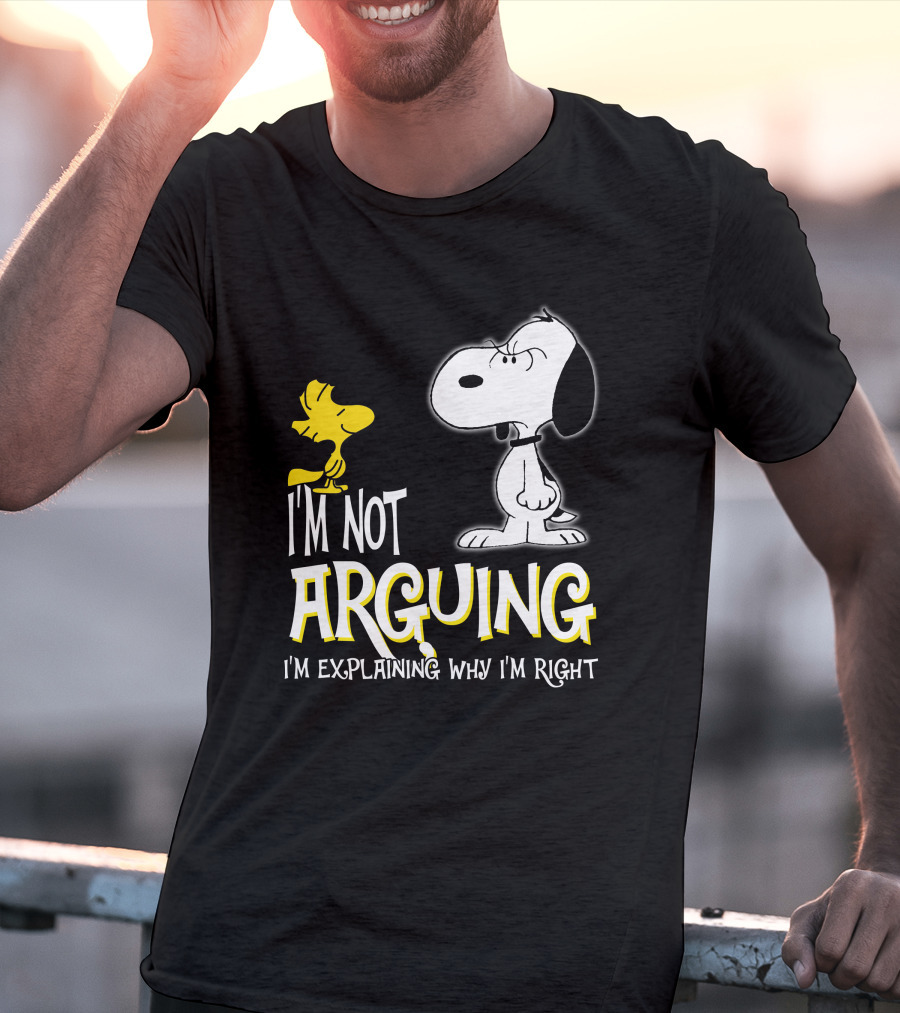 I'm Not Arguing I'm Explaining Why I'm Right Snoopy Woodstock Peanuts T-Shirt