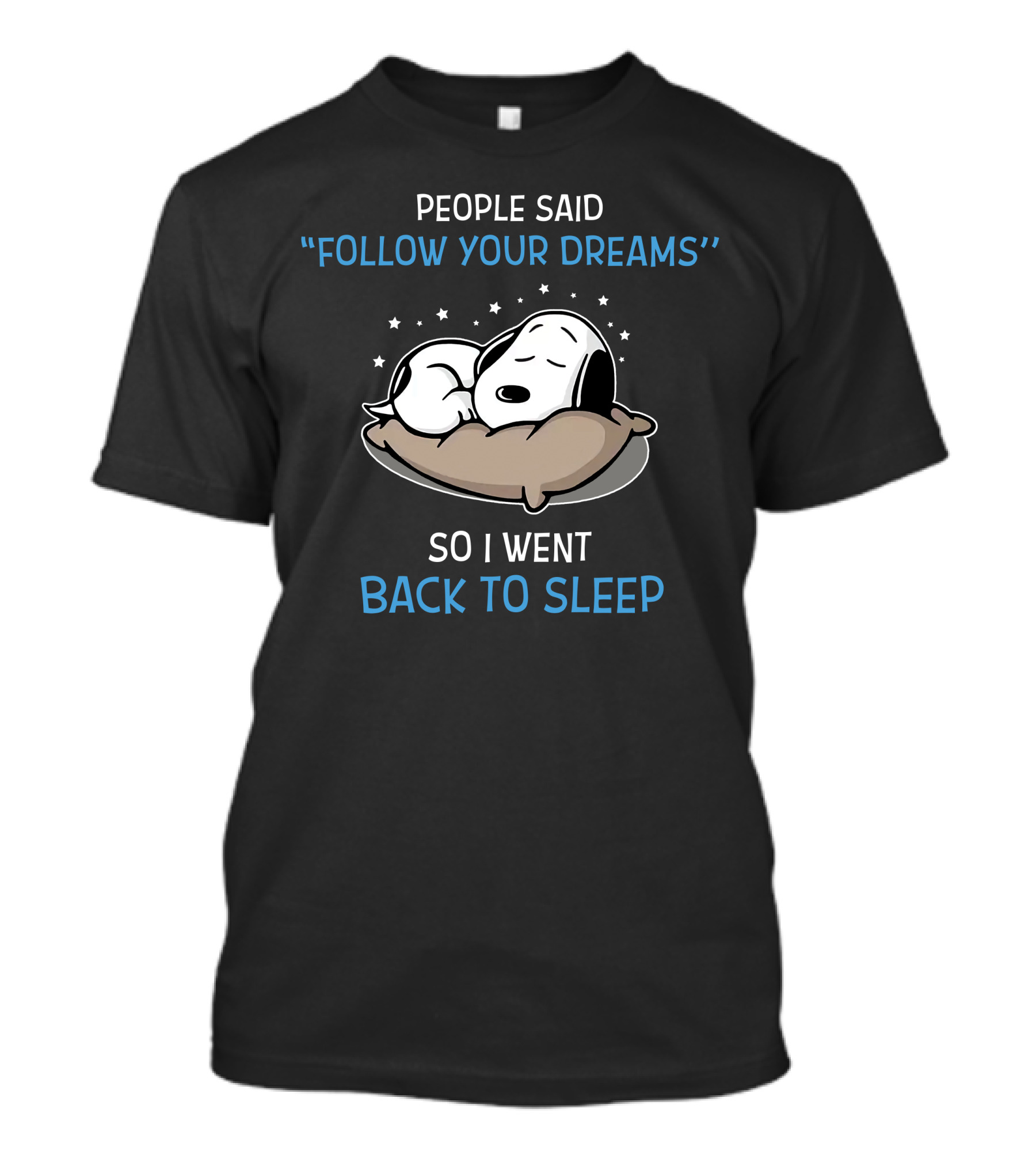 Follow Your Dreams Back To Sleep Snoopy Peanuts T-Shirt