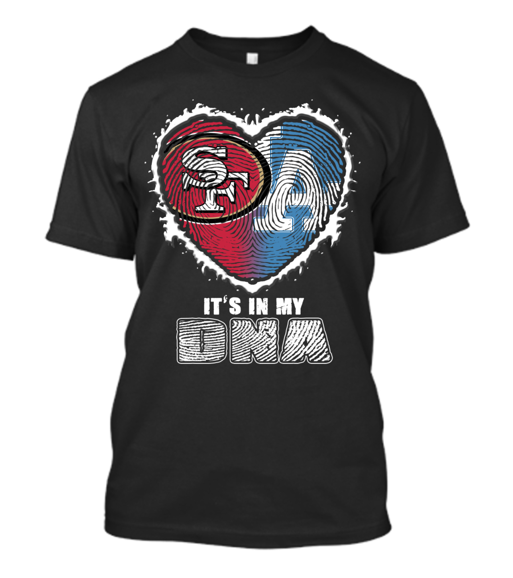 SF LA Heart It’s In My DNA T-Shirt
