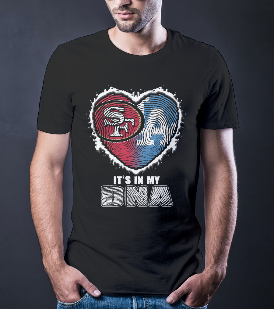 SF LA Heart It’s In My DNA T-Shirt