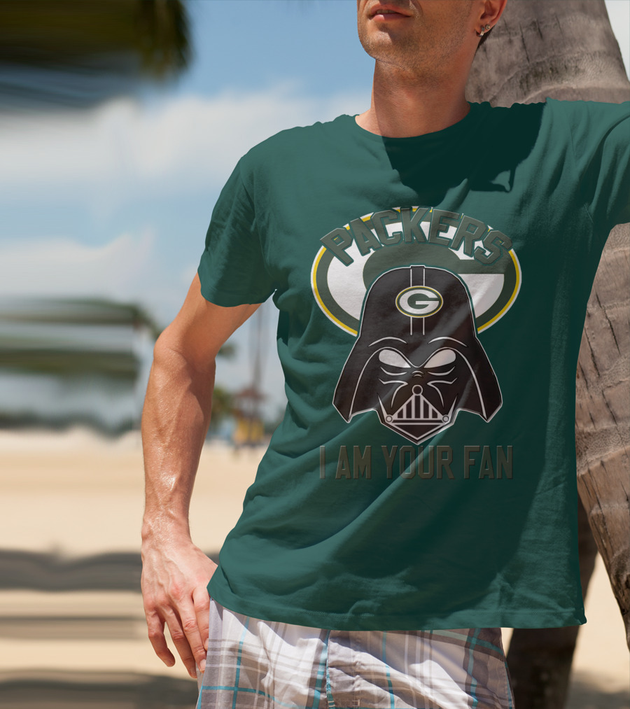 Packers I Am Your Fan T-Shirt