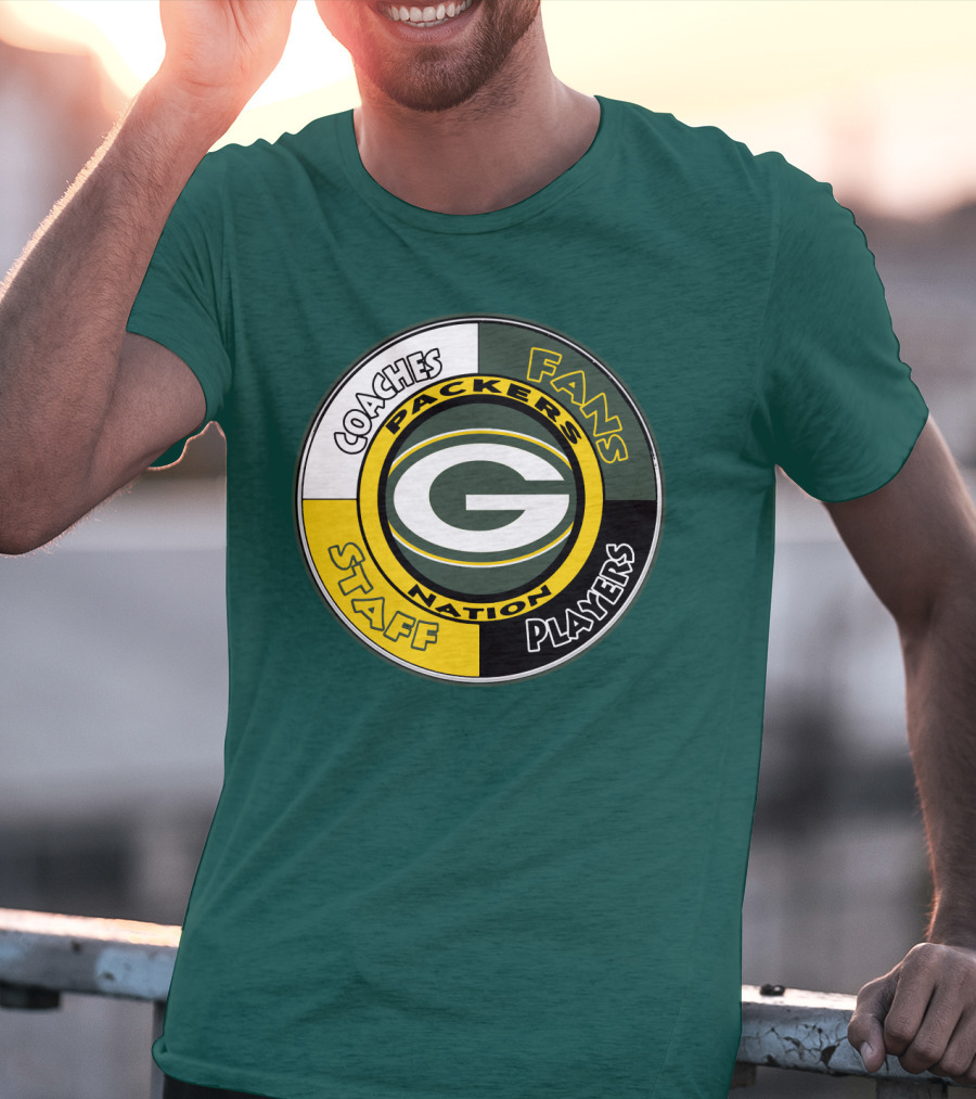 Packers Nation Coaches Fans Staff Players Green Bay Packers T-Shirt