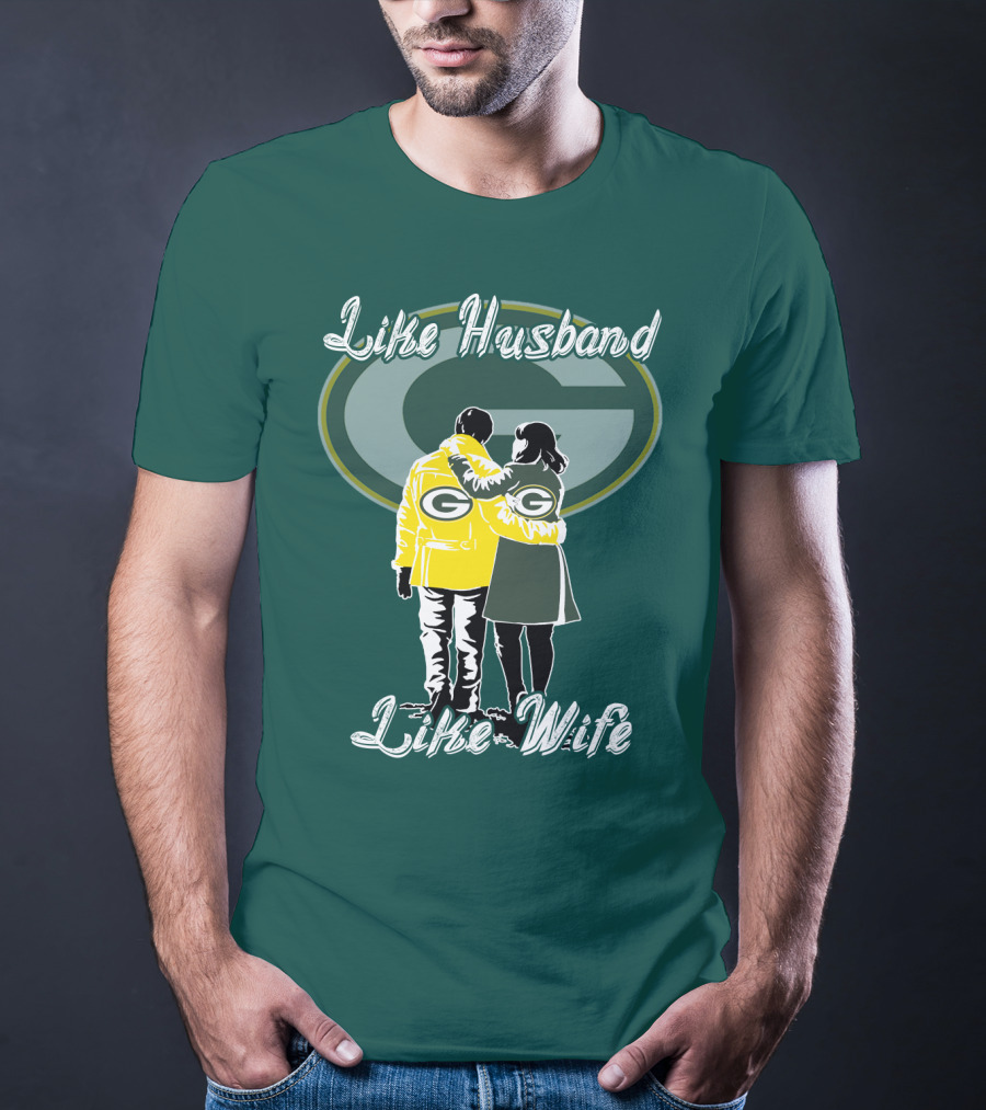 Like Husband Like Wife Green Bay Packers T-Shirt