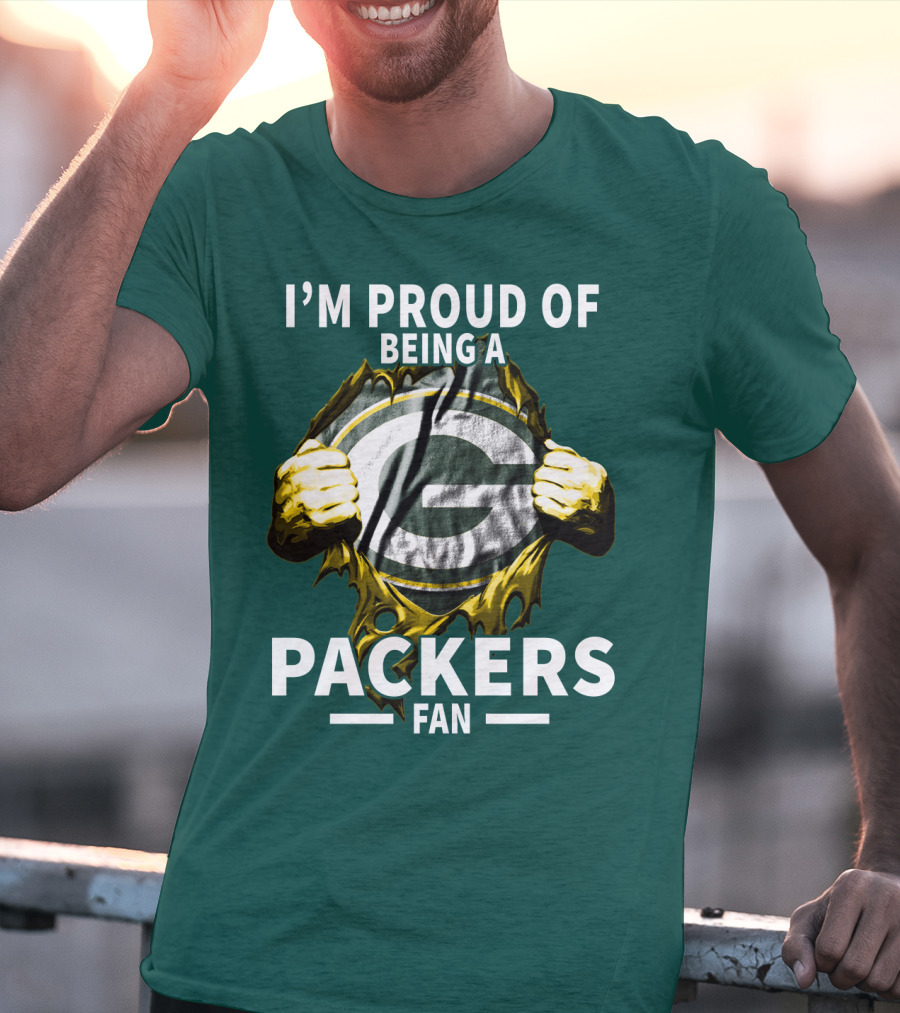 I'm Proud Of Being A Packers Fan T-Shirt