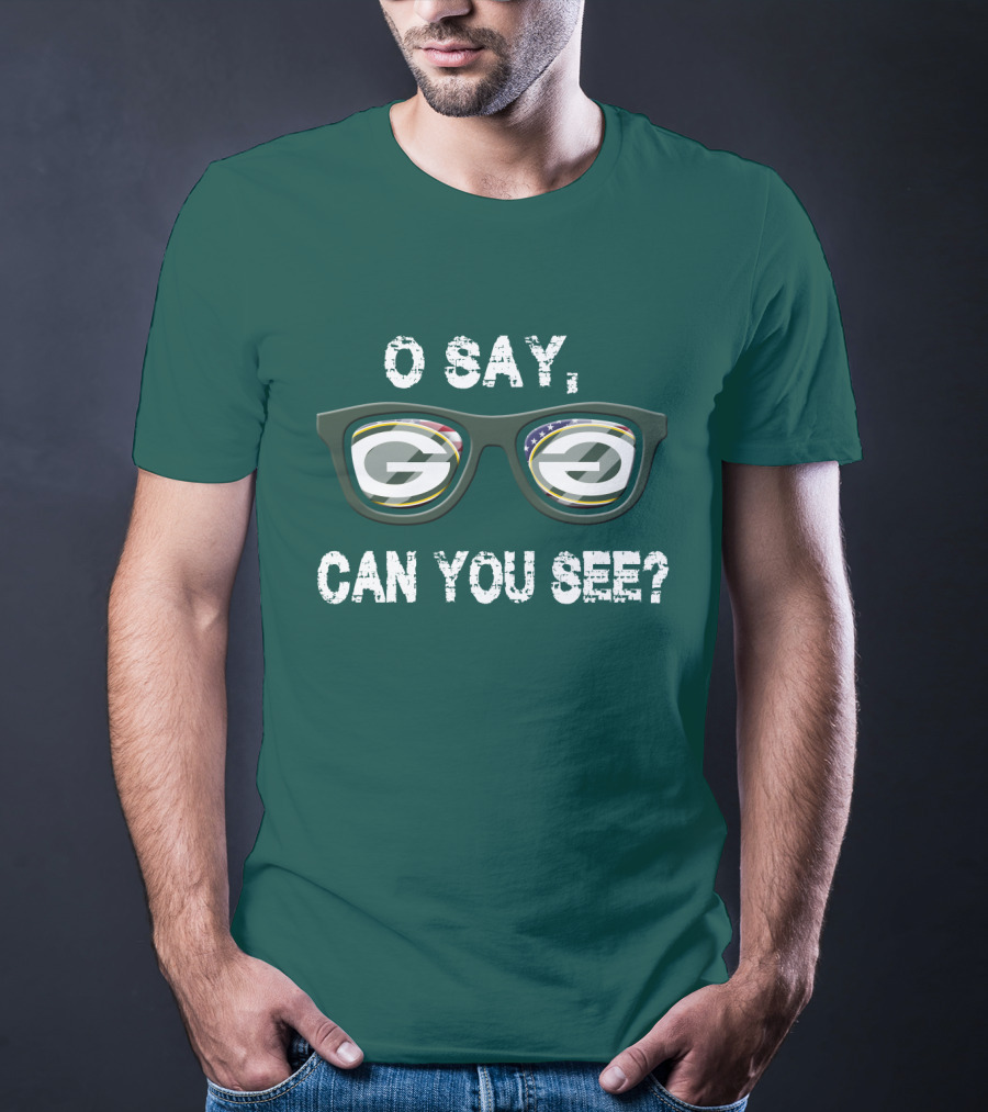 Green Bay Packers O Say Can You See Glasses T-Shirt
