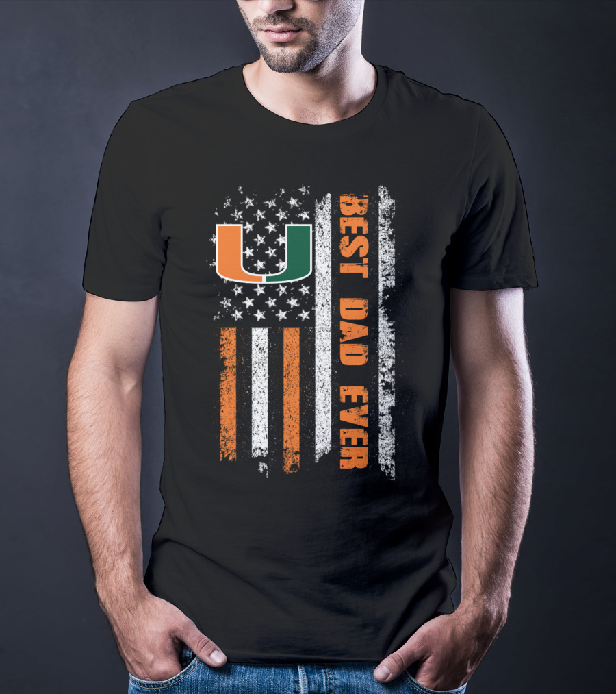 Best Dad Ever University Of Miami Flag American Flag T-Shirt