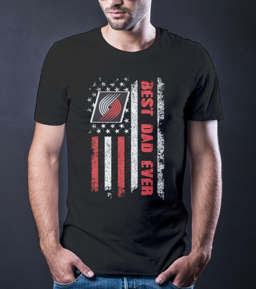 Best Dad Ever American Flag Portland Trail Blazers T-Shirt