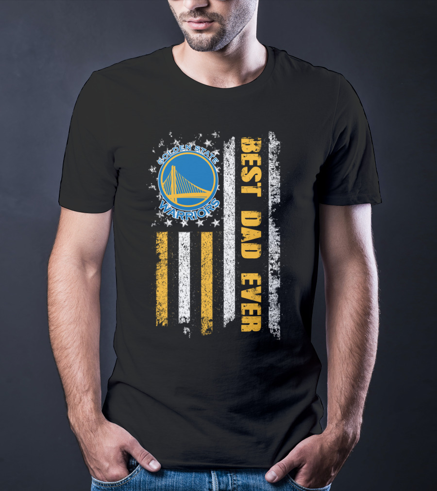 Golden State Warriors Best Dad Ever T-Shirt