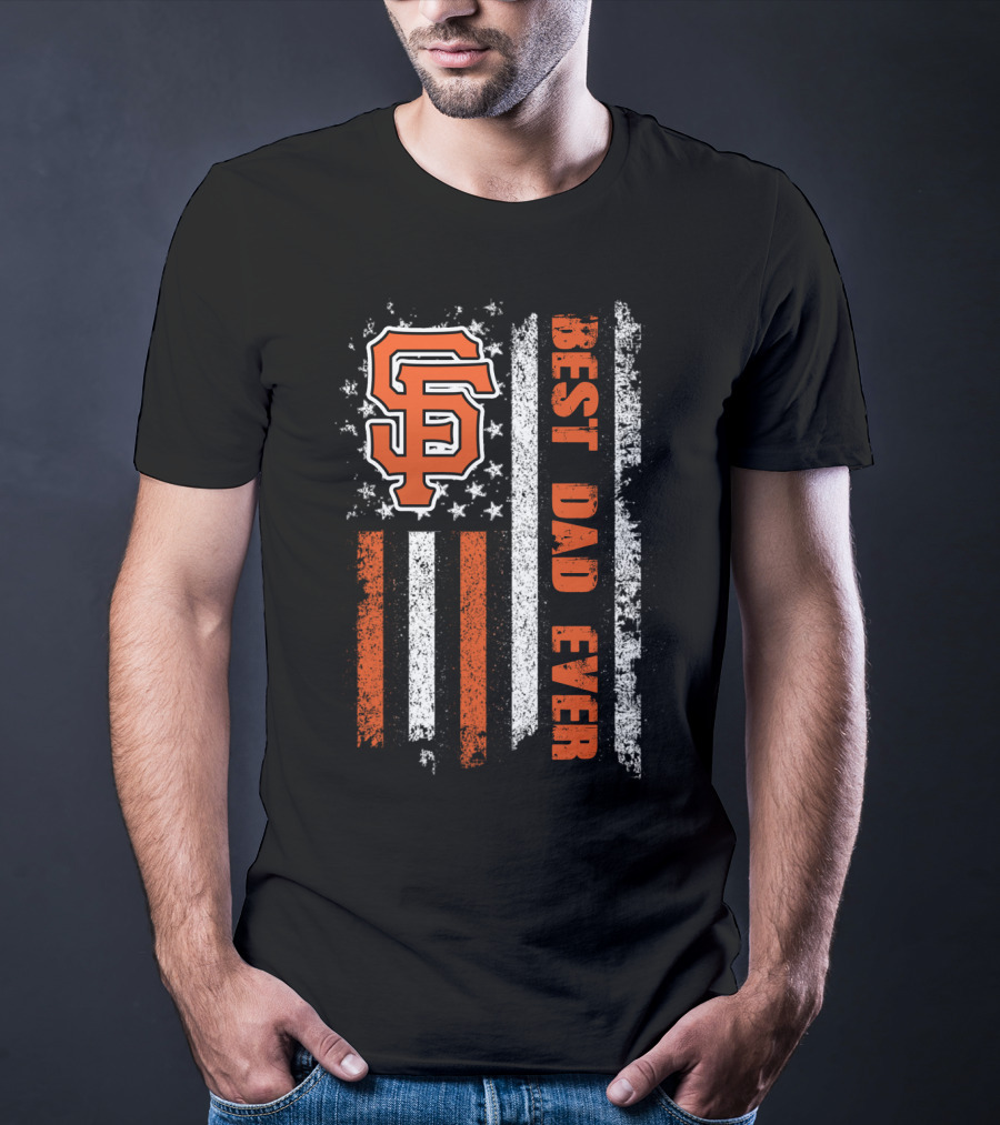 Sf Orange Logo Best Dad Ever American Flag T-Shirt