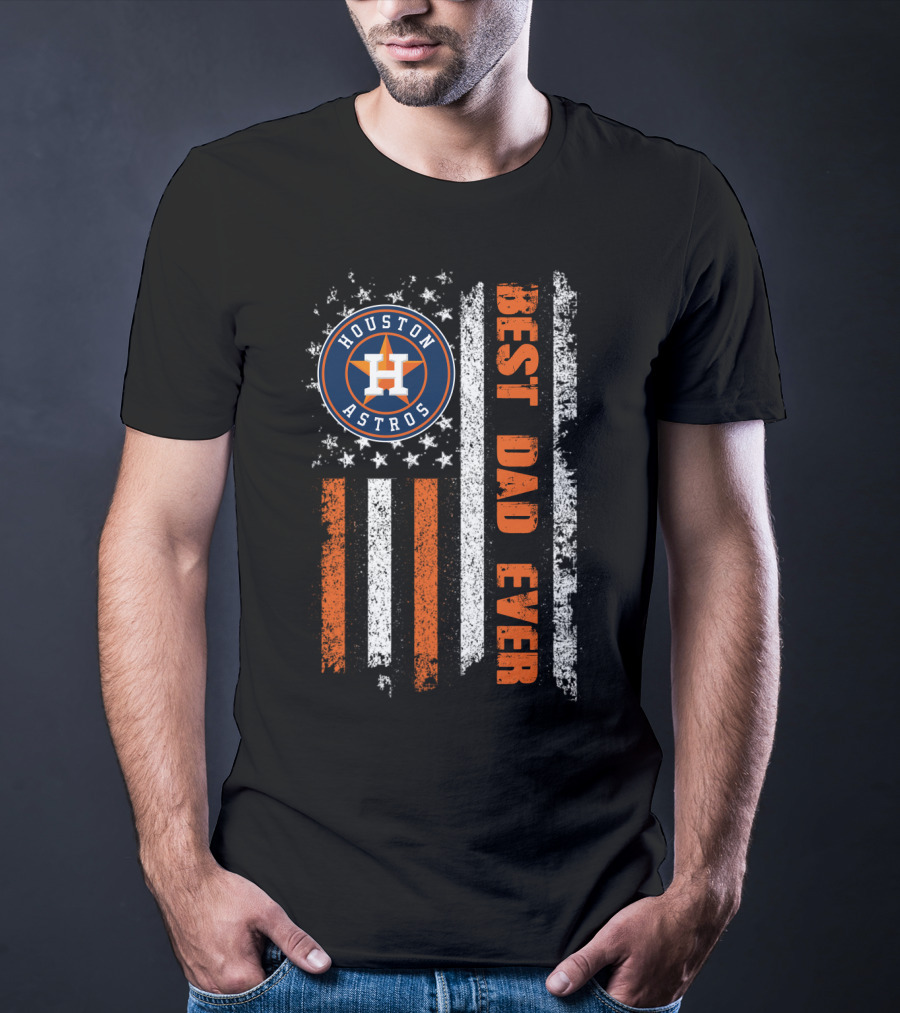 Houston Astros Best Dad Ever T-Shirt