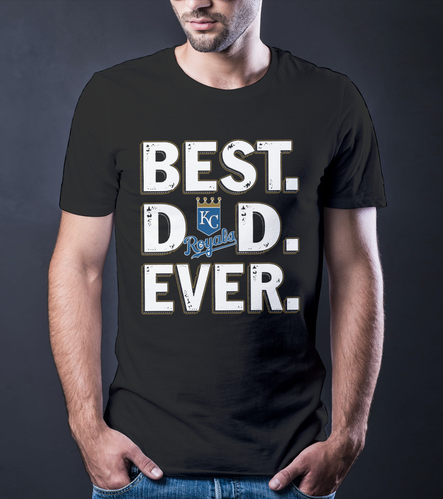 Best Dad Ever Kc Royals T-Shirt