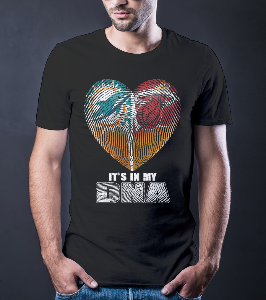 Miami Dolphins Miami Heat It’s In My Dna T-Shirt