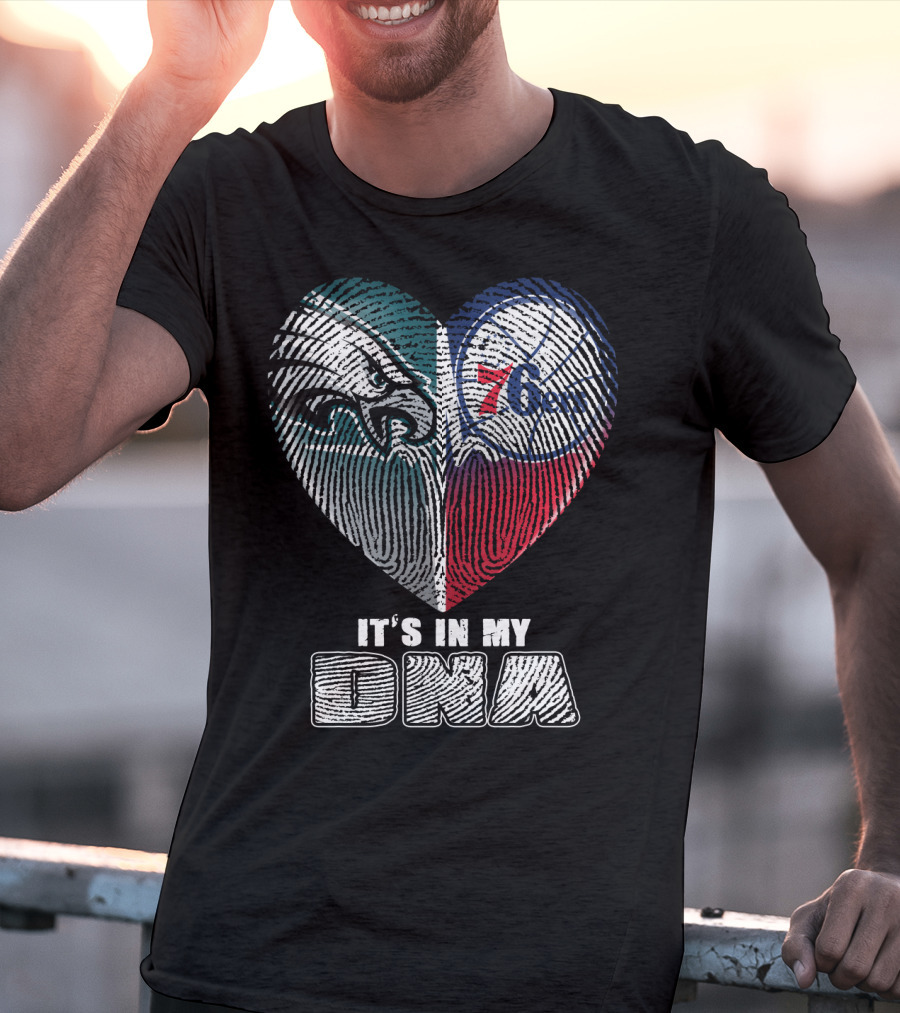 Philadelphia Eagles 76ers Heart It's In My Dna T-Shirt
