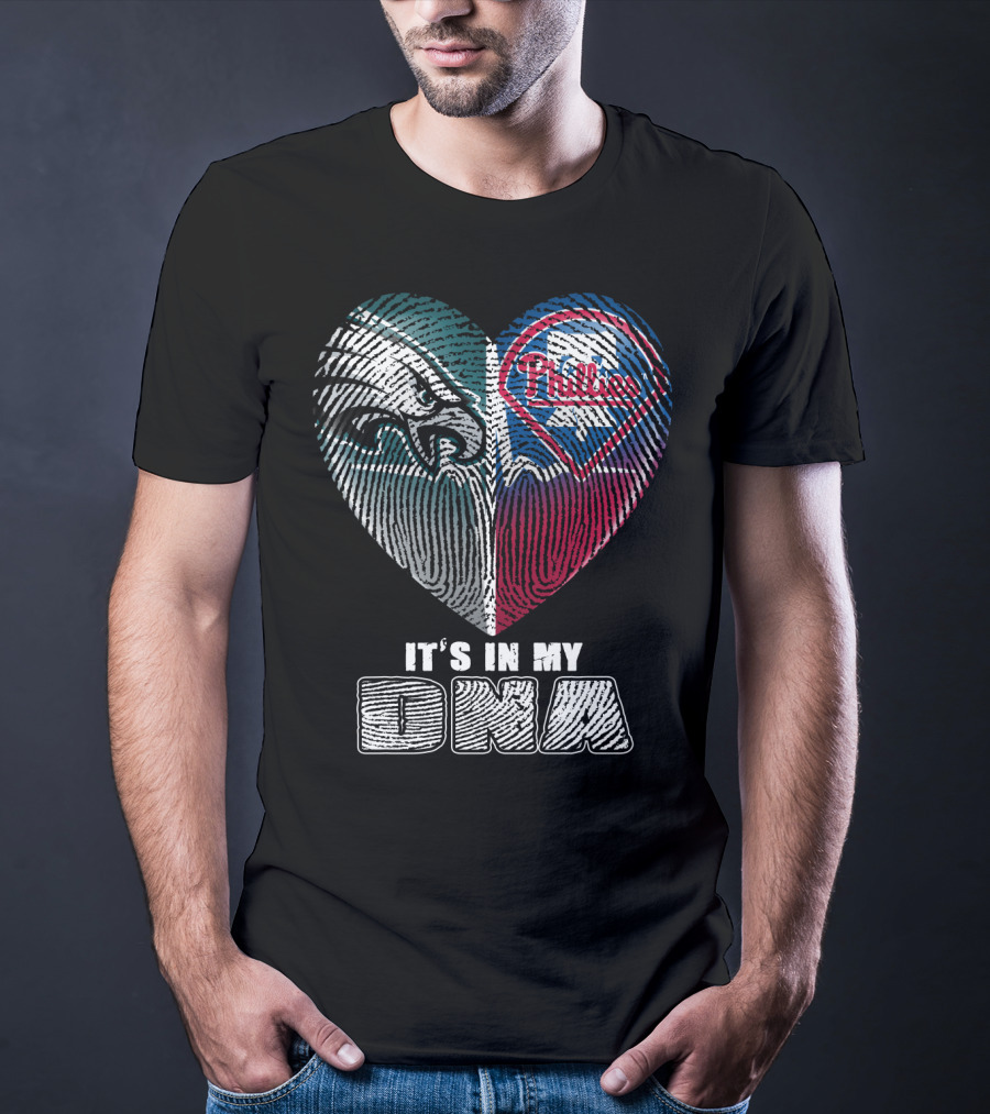 Philadelphia Eagles Phillies It's In My Dna T-Shirt