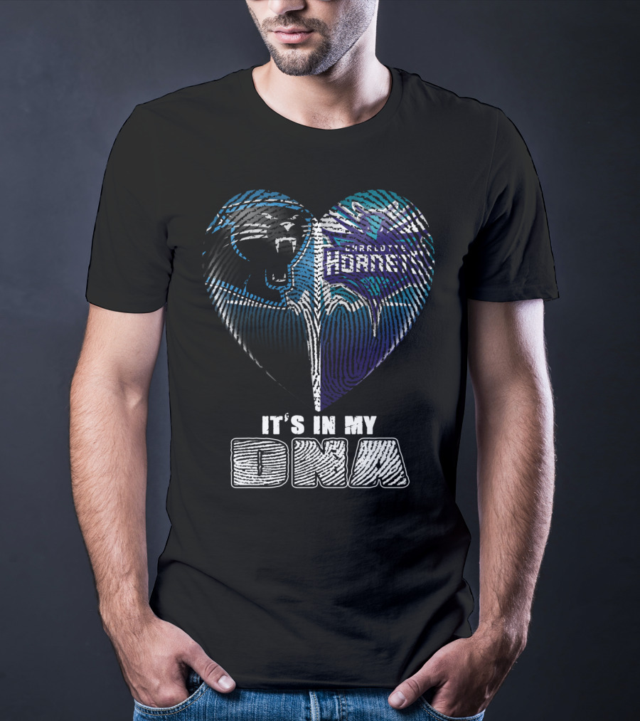 Carolina Panthers Charlotte Hornets It's In My Dna T-Shirt