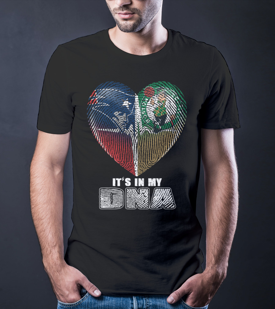 Patriots Celtics It's In My Dna T-Shirt