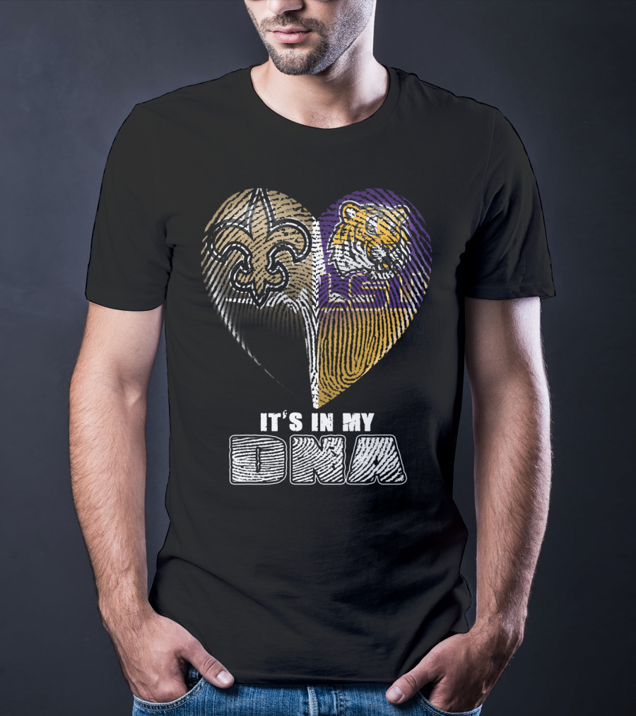 It's In My Dna New Orleans Saints Lsu Tigers T-Shirt