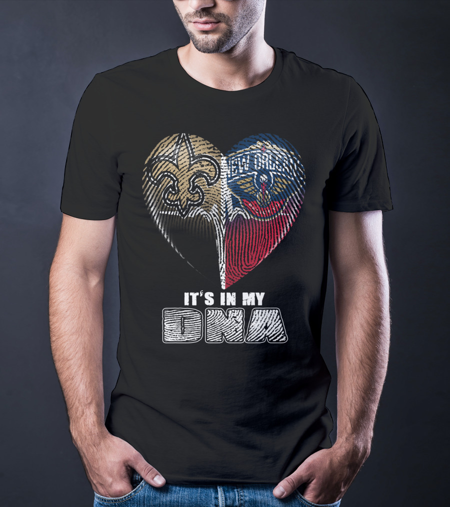 New Orleans Saints Pelicans It's In My Dna T-Shirt