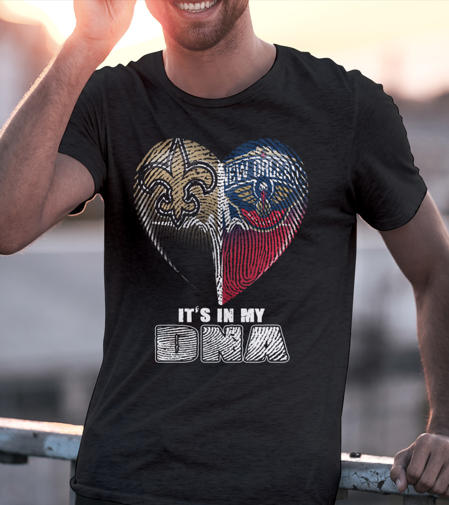 New Orleans Saints Pelicans It's In My Dna T-Shirt
