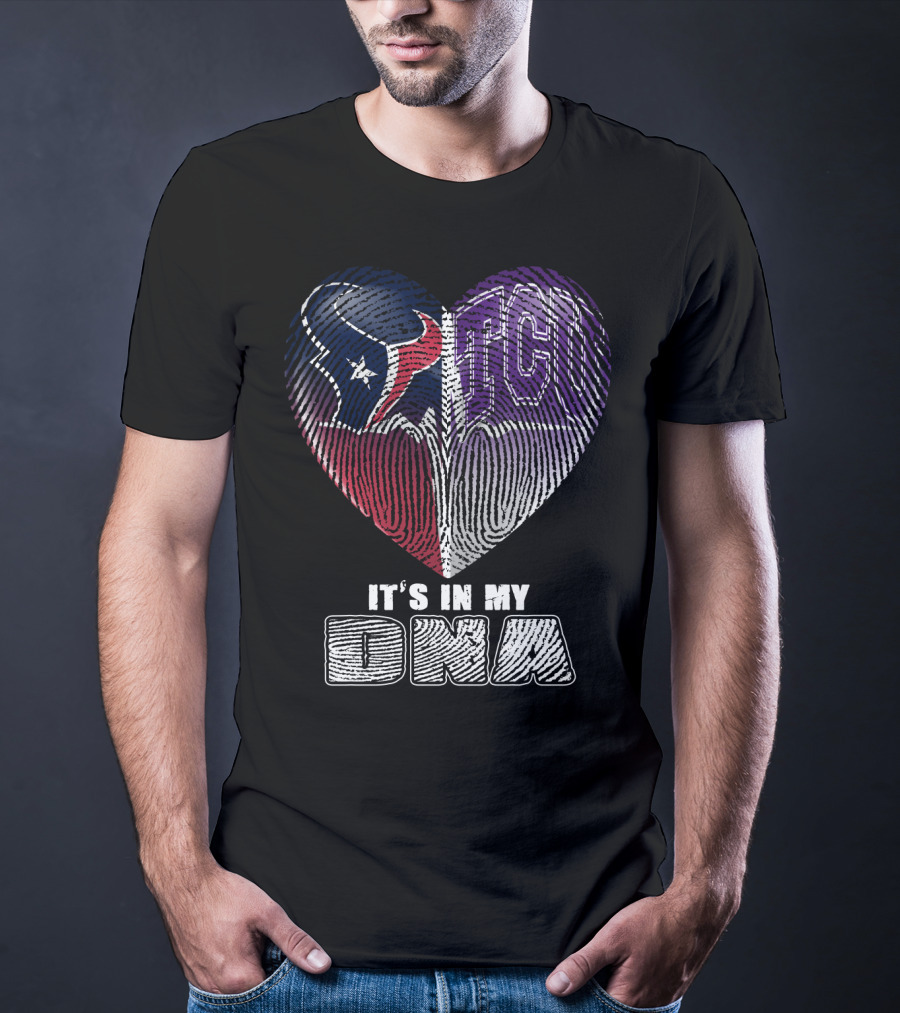 Houston Texans Tcu Horned Frogs It's In My Dna T-Shirt
