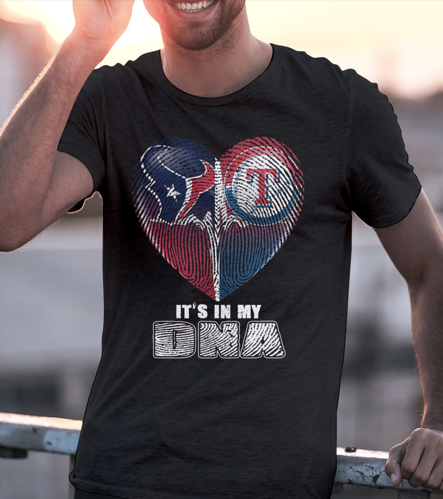 Houston Texans Texas Rangers It's In My Dna T-Shirt